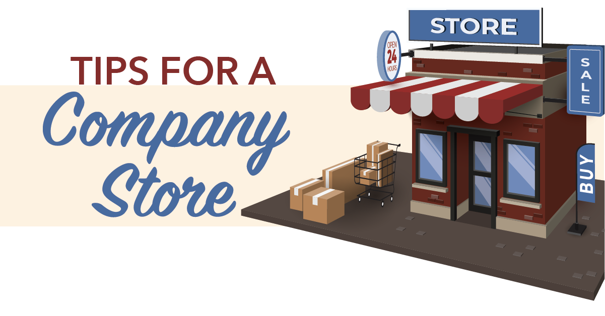 Tips on Creating A Company Store