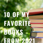 10 of my favorite books from 2021