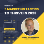 New Webinar: 5 Marketing Tactics to Thrive in 2023