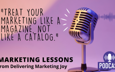 Delivering Marketing Joy Ep. 448 w Eric Holtzclaw: Treat Marketing Like a Magazine Not a Catalog