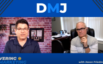 Lessons from DMJ with Jason Friedman on the Customer Experience and Why Boring is Beautiful