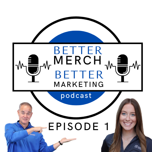 Better Merch...Better Marketing Podcast: Episode 1