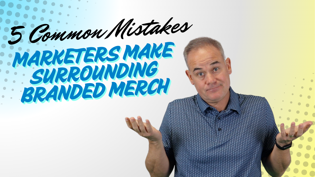 5 Mistakes Marketers Make with Branded Merch