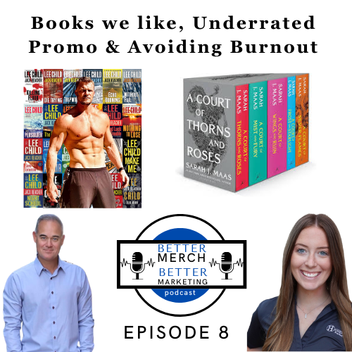 Better Merch...Better Marketing Episode 8: Sexy Books We Love!