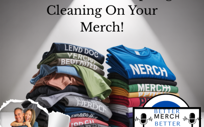 Better Merch…Better Marketing:  Spring Cleaning For Your Merch