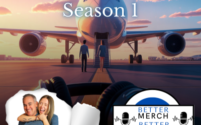 Better Merch…Better Marketing: The Season 1 Finale!