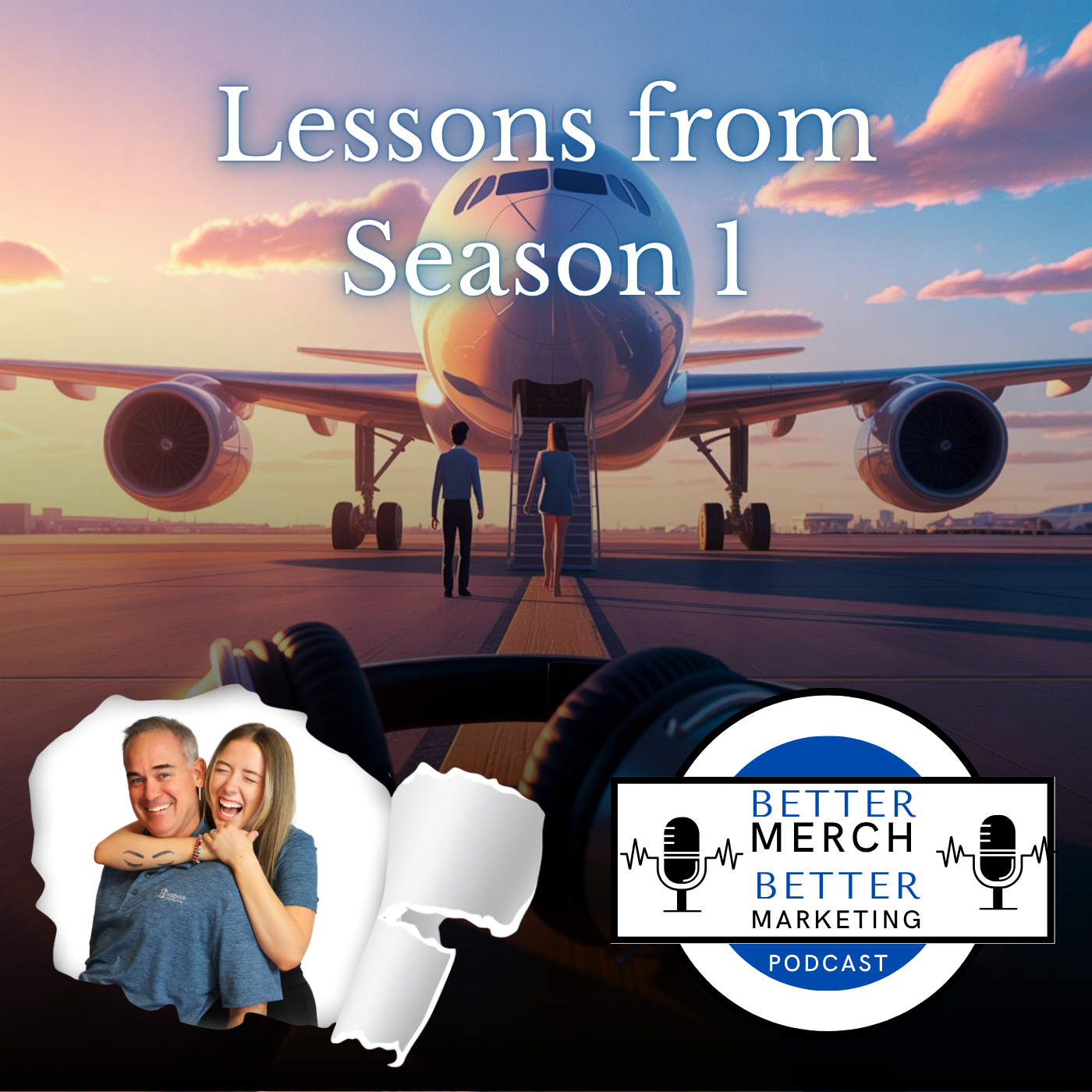 Better Merch...Better Marketing: The Season 1 Finale!