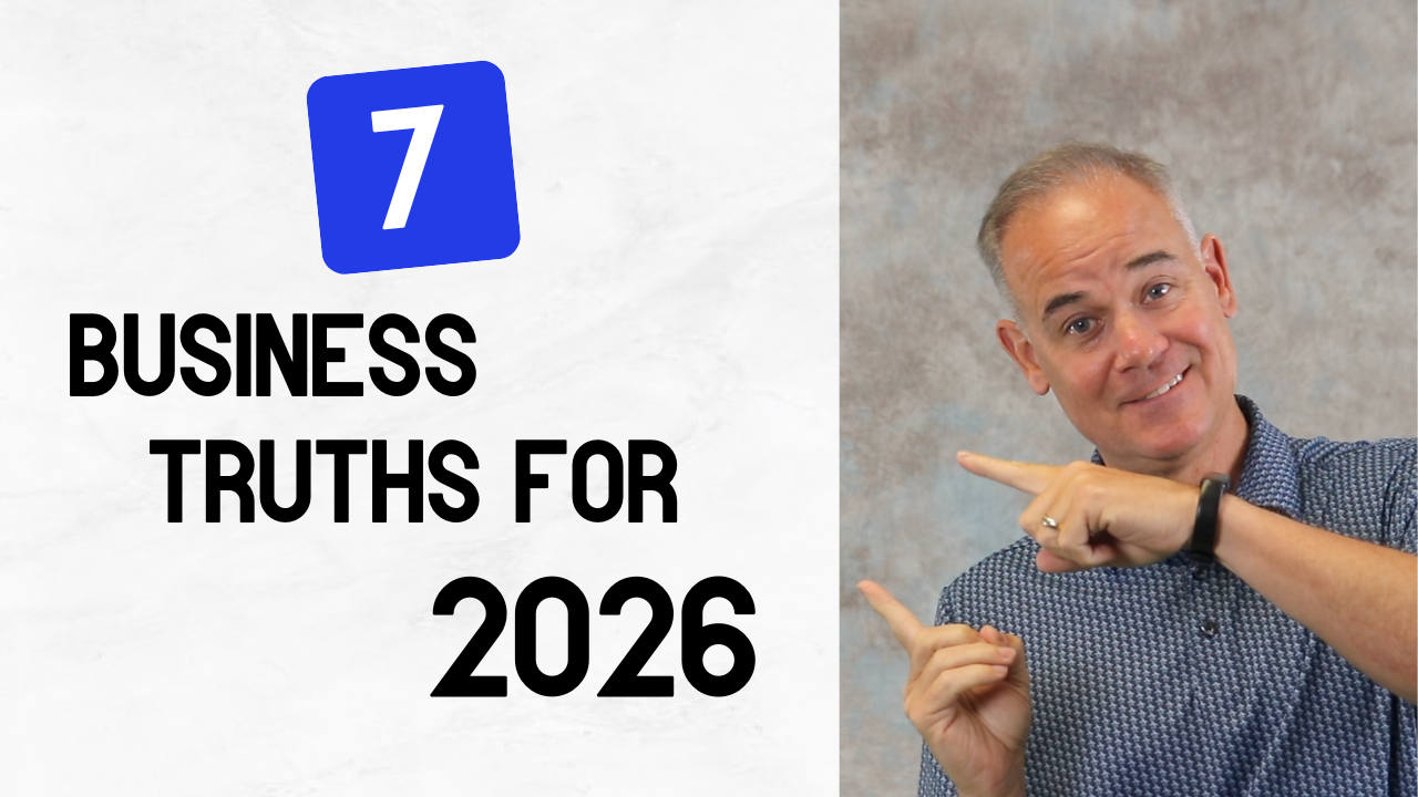 7 Business Truths for 2026