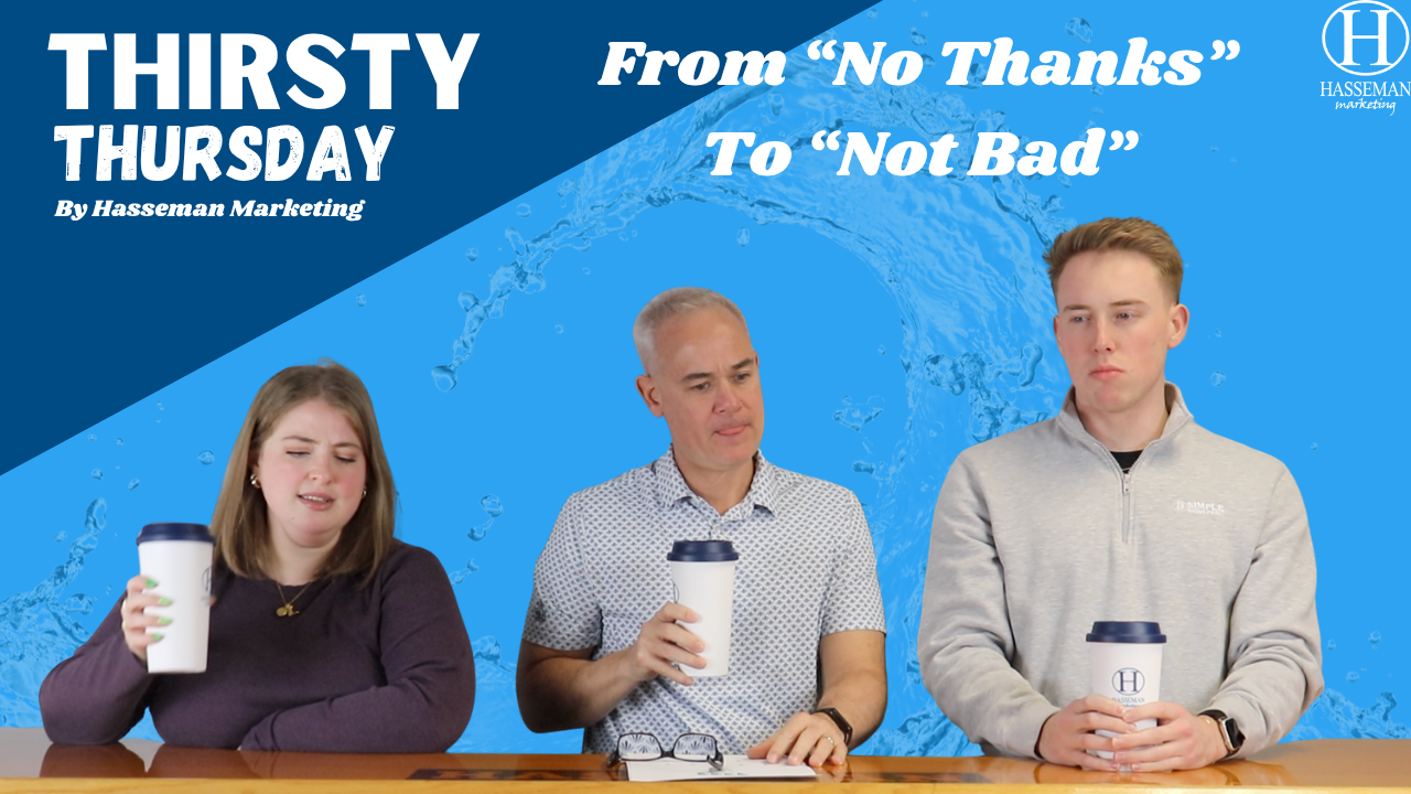 Thirsty Thursday – From “No Thanks” to “Not Bad”