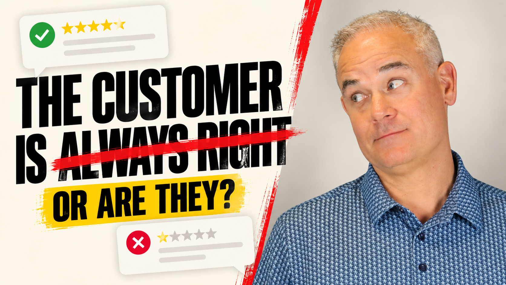 The Customer Is Always Right